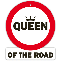 Fun stopbordje Queen of the road