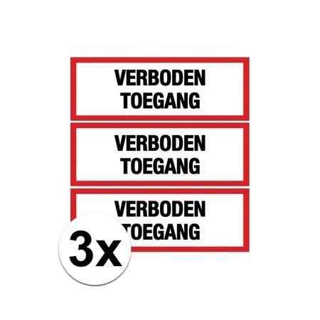 3x verboden toegang stickers 14,8 x 10,5 cm 