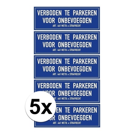 5x verboden te parkeren voor onbevoegden sticker 20 x 7 cm 