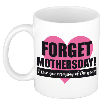 Forget Mothers day gift mug / cup white 