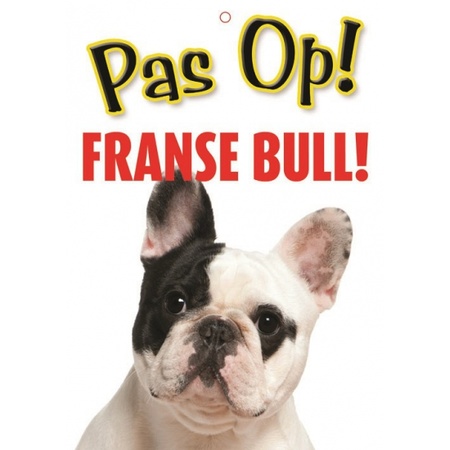 Honden waakbord pas op Franse Bulldog 21 x 15 cm