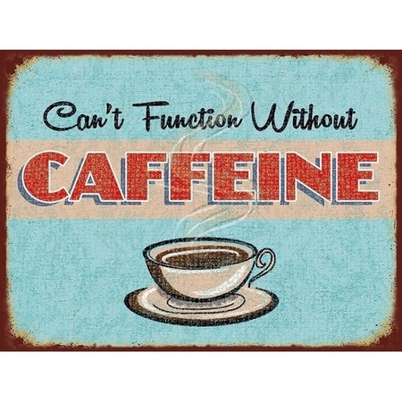 Koffie retro muurplaat 30 x 40 cm Cant Function Without Caffeine