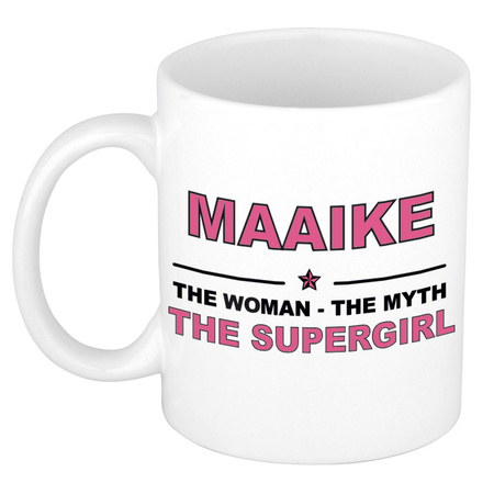 Maaike The woman, The myth the supergirl cadeau koffie mok / thee beker 300 ml