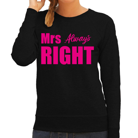 Mrs always right sweater / trui zwart met roze letters dames